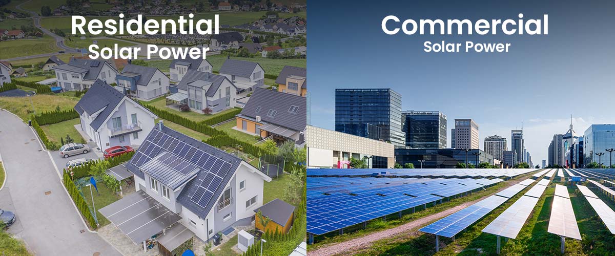 Differences Between Residential
                                        and Commercial Solar Power